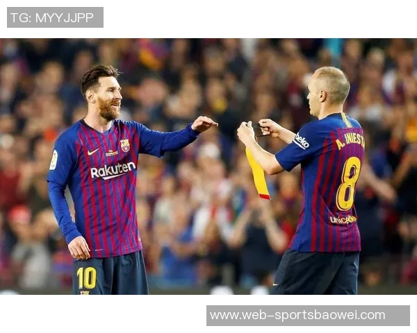 巴萨与阿尔瓦塞特的情缘梅西伊涅斯塔的辉煌回忆与传奇时刻 巴萨与阿尔瓦塞特的情缘梅西伊涅斯塔的辉煌回忆与传奇时刻